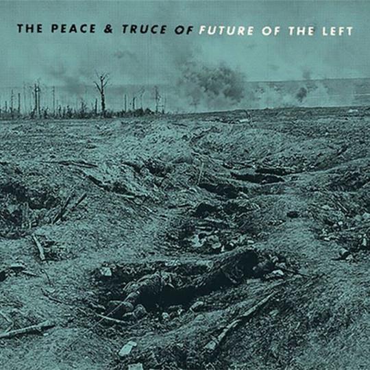 Future Of The Left - The Peace & Truce Of Future Of The Left CD
