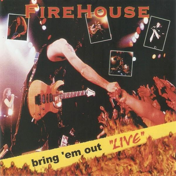 Firehouse - Bring 'em Out Live CD