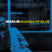 Madlib - Shades Of Blue 2x 180G Vinyl LP Reissue New collectable releases UK record store sell used