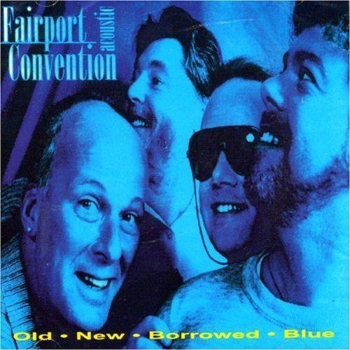 Fairport Convention - Old New Borrowed Blue CD