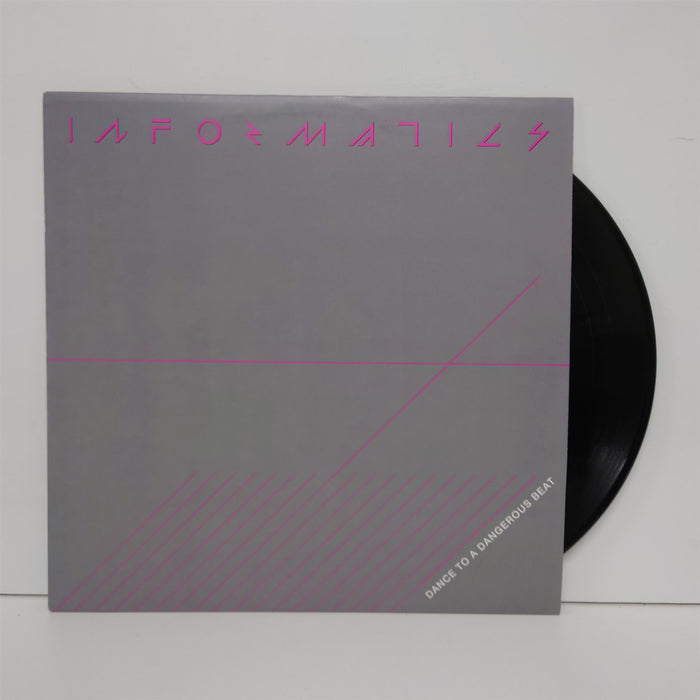 Informatics - Dance To A Dangerous Beat Vinyl LP