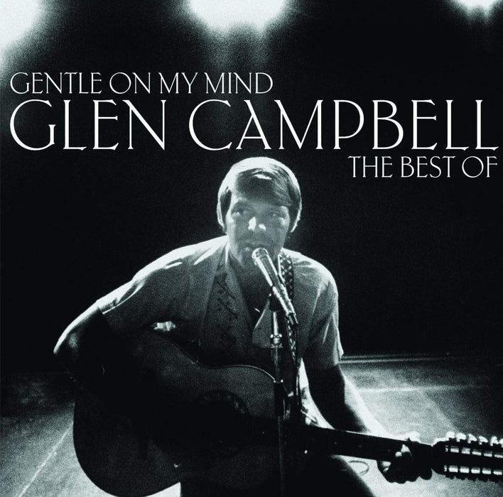 Glen Campbell - Gentle On My Mind: The Best Of Glen Campbell CD