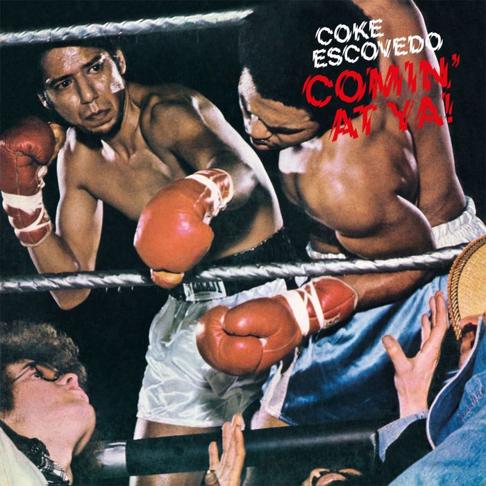 Coke Escovedo - Comin' At Ya 180G Vinyl LP Reissue