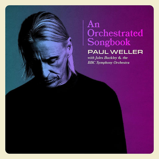 Paul Weller with Jules Buckley & the BBC Symphony Orchestra - An Orchestrated Songbook CD New vinyl LP CD releases UK record store sell used