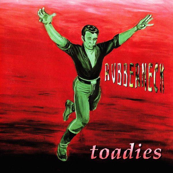 Toadies - Rubberneck 180G Vinyl LP
