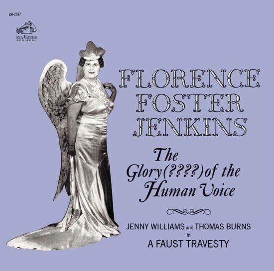 Florence Foster Jenkins - The Glory (????) Of The Human Voice CD
