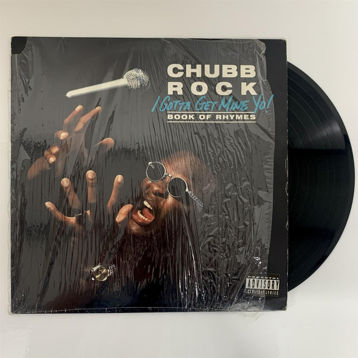 Chubb Rock - I Gotta Get Mine Yo! Vinyl LP