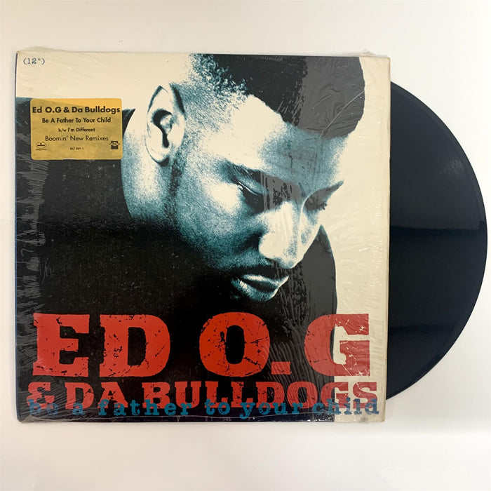 Ed O.G & Da Bulldogs - Be A Father To Your Child 12" Vinyl 33⅓ RPM