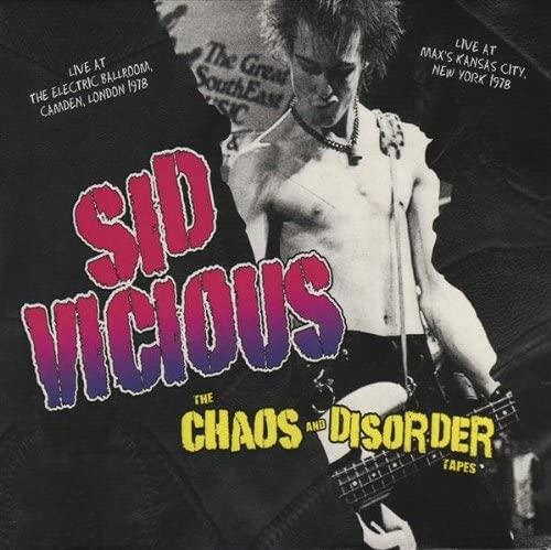 Sid Vicious - The Chaos And Disorder Tapes 2CD