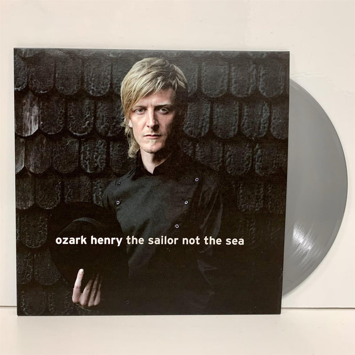 Ozark Henry - The Sailor Not The Sea Limited Numbered 180G Silver Vinyl LP Reissue