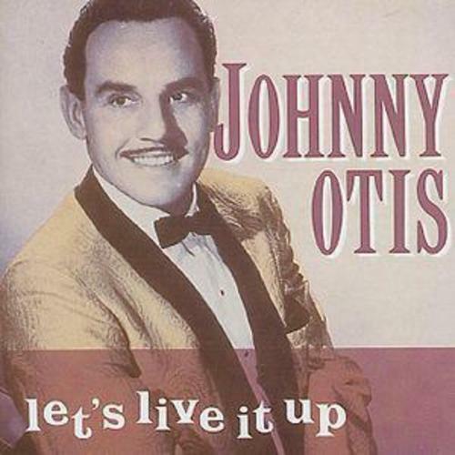 Johnny Otis - Let's Live It Up  CD
