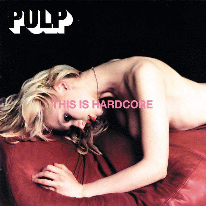 Pulp - This Is Hardcore 2x Vinyl LP Reissue