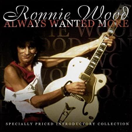 Ron Wood - Always Wanted More CD