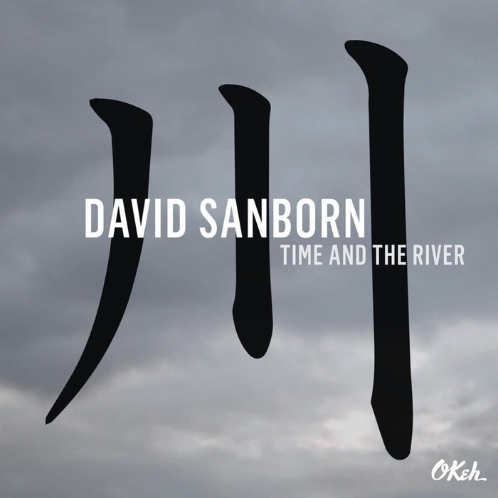 David Sanborn - Time And The River 180G Vinyl LP