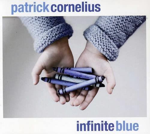 Patrick Cornelius - Infinite Blue Standard CD