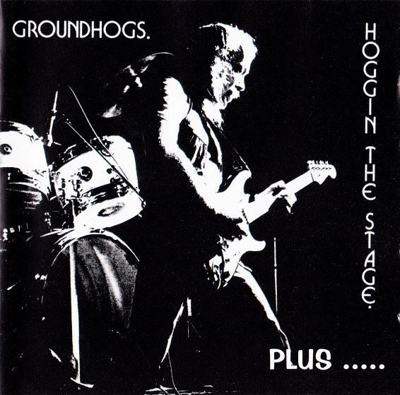 The Groundhogs - Hoggin The Stage....Plus 2CD
