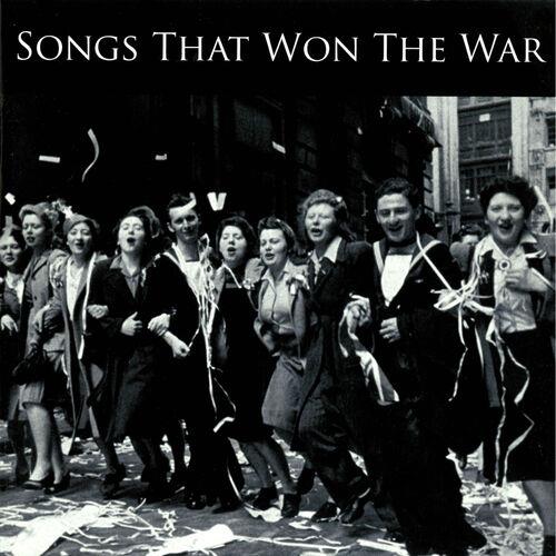 Songs That Won The War - 60th Anniversary Of VE Day - V/A 4CD