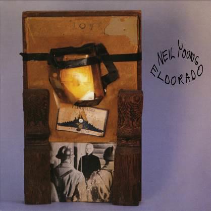 Neil Young & The Restless - Eldorado EP