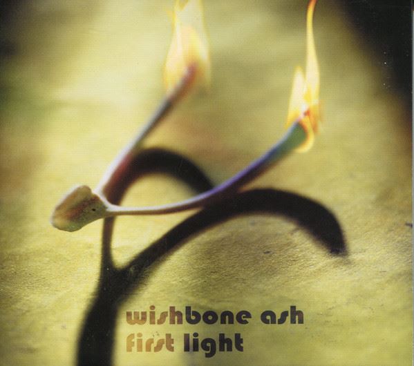 Wishbone Ash - First Light CD