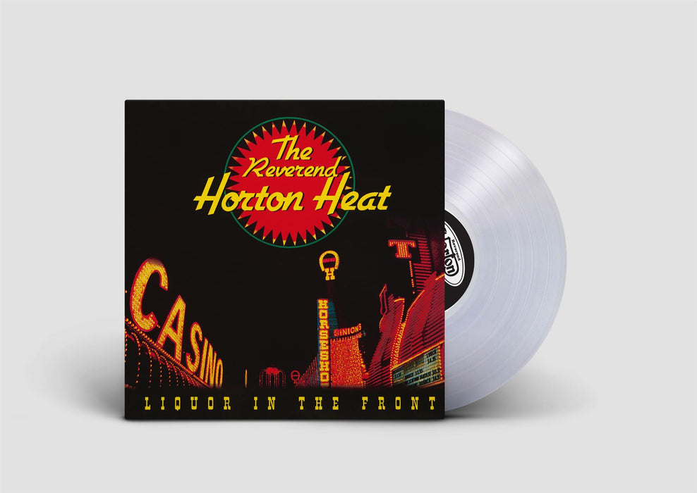Reverend Horton Heat - Liquor In The Front Limited Crystal Vellum Vinyl LP Reissue