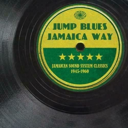 Jump Blues Jamaica Way: Jamaican Sound System Classics  2X Vinyl Lp (New/Sealed) New vinyl LP CD releases UK record store sell used