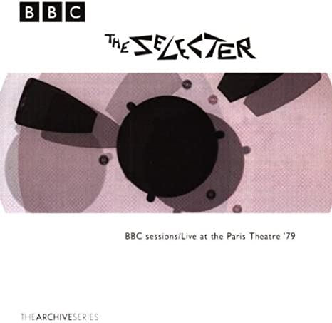 The Selecter - BBC Sessions / Live At The Paris Theatre '79 CD