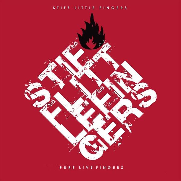 Stiff Little Fingers - Pure Live Fingers 3CD