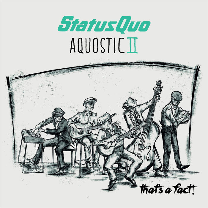 Status Quo - Aquostic II: That's A Fact! CD