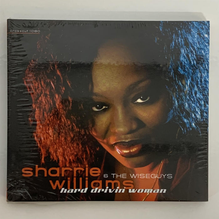 Sharrie Williams & The Wiseguys - Hard Drivin' Woman CD