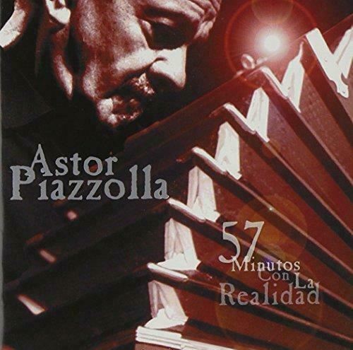 Astor Piazzolla - 57 Minutos Con La Realidad  CD