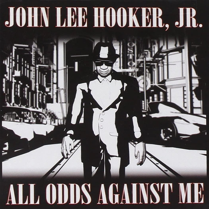 John Lee Hooker, Jr. - All Odds Against Me Enhanced CD