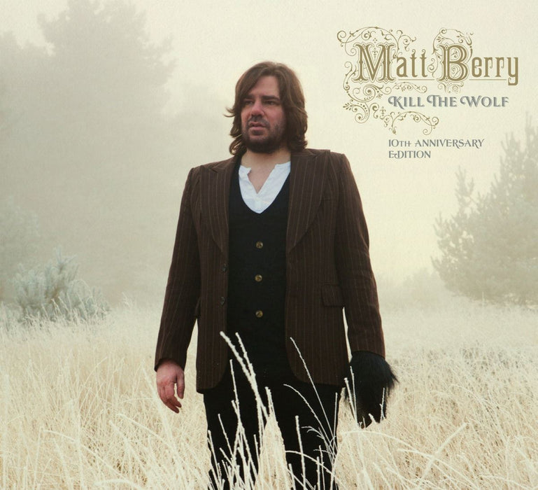 Matt Berry - Kill The Wolf (10th Anniversary Edition)