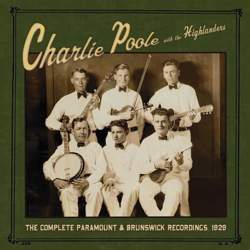 Charlie Poole With The Highlanders - The Complete Paramount & Brunswick Recordings, 1929 Vinyl LP New vinyl LP CD releases UK record store sell used